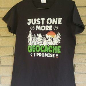 "Just One More Geocache, I Promise!" Black Ladies T-Shirt Size: Large